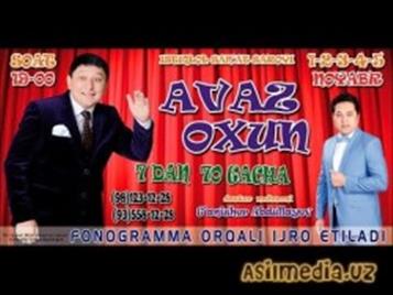 Avaz Oxun 7 dan 70 Yoshgacha Nomli Konsert Dasturi 2018.
