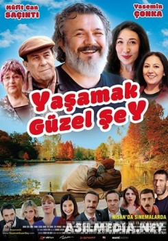 Жить прекрасно / Yaşamak Güzel Şey (Мюфит Джан Саджинти / Müfit Can Saçinti) [2017]