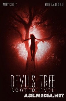 Дьявольское древо: Корень зла / Devil's Tree: Rooted Evil
