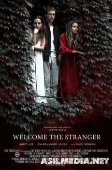 Добро пожаловать, незнакомец / Welcome the Stranger