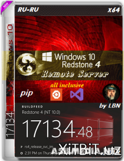 Microsoft Windows 10 1803 Remote Server 17134.48 rs4 RTM (32-64Bit) By Lopatkin [2018/RU]