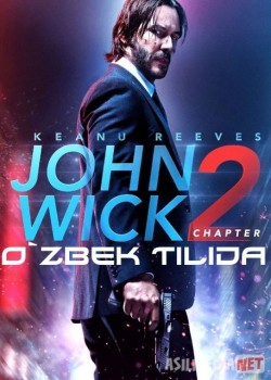 Jon Uik 2 Jon Vik 2 Uzbek tilida 2017 O'zbekcha tarjima kino HD