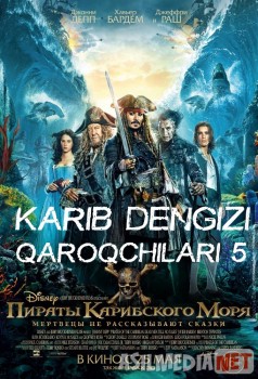 Karib dengizi qaroqchilari 5 Murdalar ertak aytmaydi Uzbek tilida 2017 O'zbekcha tarjima kino HD