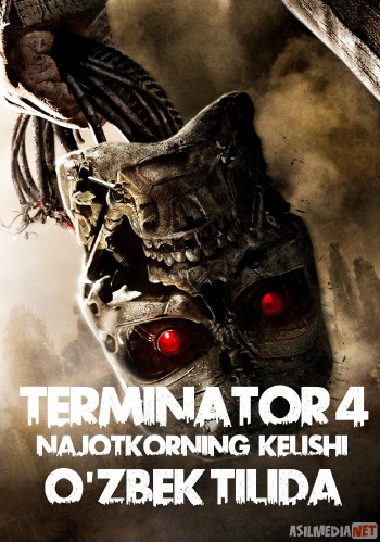 Terminator 4: Najotkorning kelishi / Qaytishi Uzbek tilida 2009 O'zbekcha tarjima kino HD