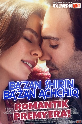 Bazan shirin bazan achchiq Turk kino Uzbek tilida 2017 kino HD