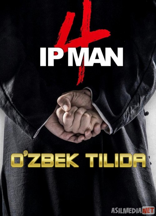 Ip Man 4 / Ип Ман 4 / Ipman 4 Uzbek tilida 2020 O'zbekcha tarjima kino HD