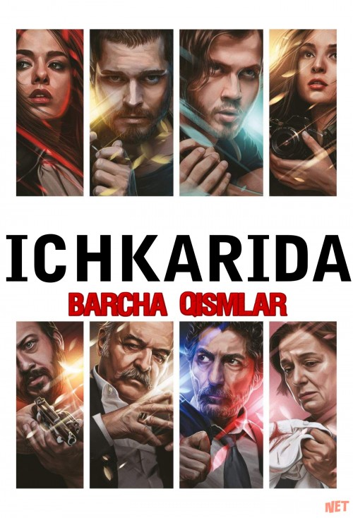 Ichkarida Turk seriali Barcha qismlar O'zbek tilida 2017 Uzbekcha tarjima