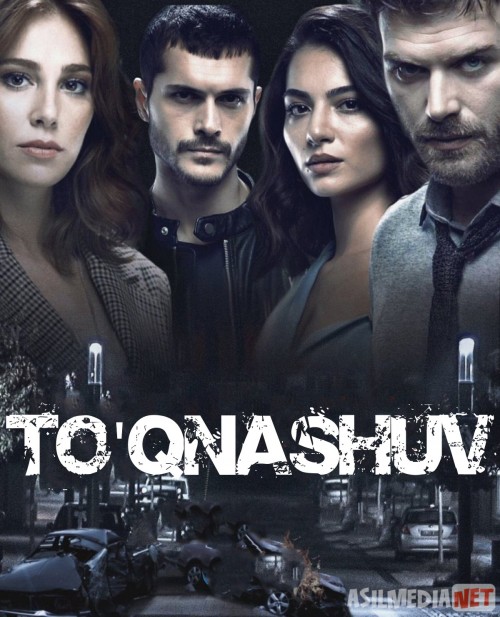 To'qnashuv Turk seriali Barcha qismlar O'zbek tilida 2019 Uzbekcha tarjima