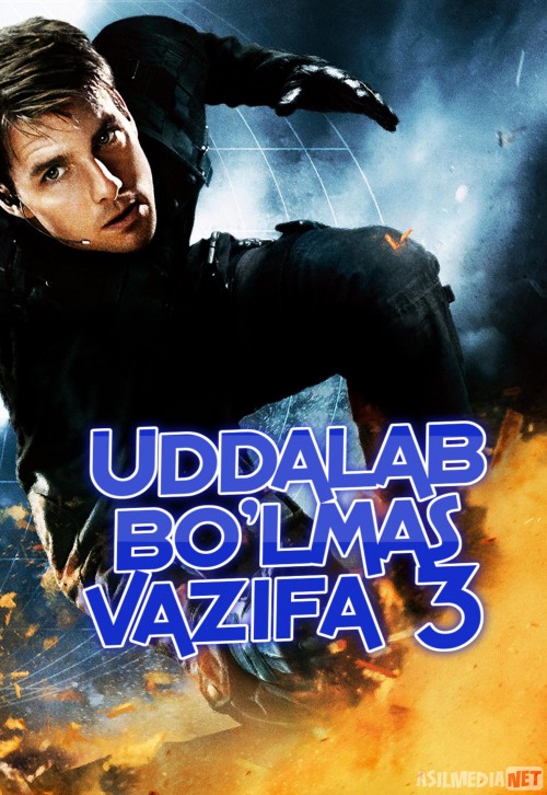 Uddalab bo'lmas topshiriq 3 / Imkonsiz / Bajarib bo'lmas vazifa 3 Uzbek tilida 2006 O'zbekcha tarjima kino HD
