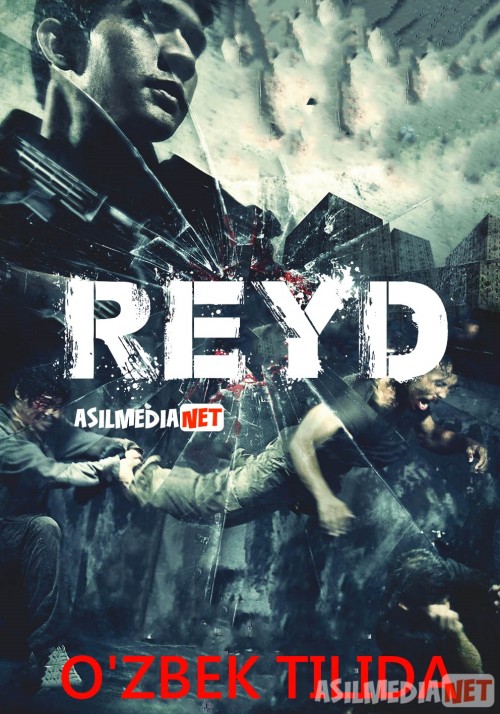 Reyd 1 / Raid / Red / Reyt Uzbek tilida 2011 O'zbekcha tarjima kino HD