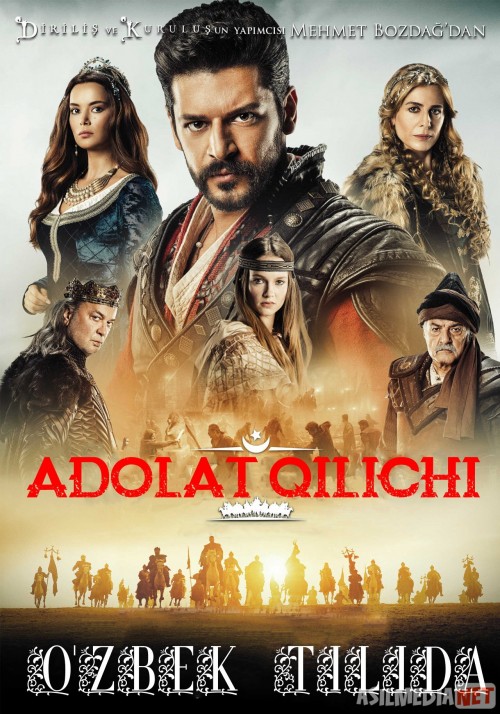 Turklar keladi: Adolat qilichi (2019) Turk Kino O'zbek tilida Uzbekcha tarjima