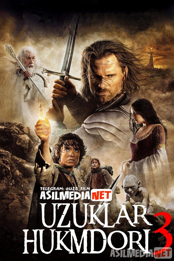 Uzuklar hukmdori 3: Qirolning qaytishi (2003) FULL HD Uzbek tilida O'zbekcha tarjima kino HD